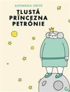 Tlustá princezna Petrónie - cena, porovnanie