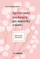 Spytovanie svedomia pre manželky a matky - cena, porovnanie