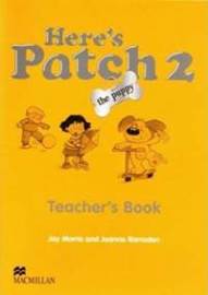 Here's Patch the Puppy: 2 Teacher's Book