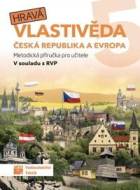 Hravá vlastivěda 5 - Česká republika a Evropa - Metodická příručka pro učitele - cena, porovnanie