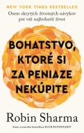 Bohatstvo, ktoré si za peniaze nekúpite - cena, porovnanie