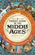 A Travel Guide to the Middle Ages - cena, porovnanie