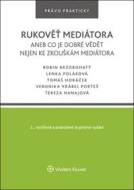 Rukověť mediátora aneb co je dobré vědět nejen ke zkouškám mediátora - cena, porovnanie