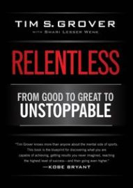 Relentless : From Good to Great to Unstoppable