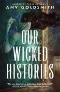 Our Wicked Histories - cena, porovnanie