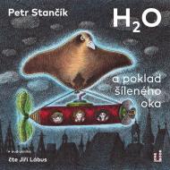 H2O a poklad šíleného oka - CDmp3 - cena, porovnanie