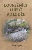 Loupežníci, lupiči a zloději - cena, porovnanie