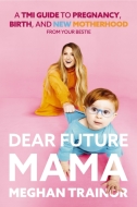 Dear Future Mama - cena, porovnanie