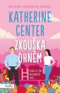 Zkouška ohněm - Katherine Centerová - cena, porovnanie