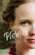 Pletařka - Ivana Peroutková - cena, porovnanie