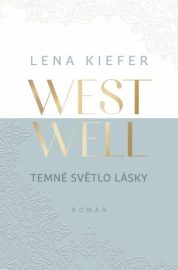 Westwell: Temné světlo lásky