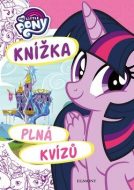 My Little Pony - Knížka plná kvízů - cena, porovnanie