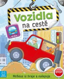 Vozidla na cestě - Mrňous si hraje a nalepuje