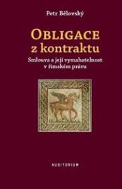 Obligace z kontraktu - Smlouva a její vymahatelnost v římském právu