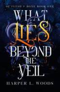 What Lies Beyond the Veil - cena, porovnanie