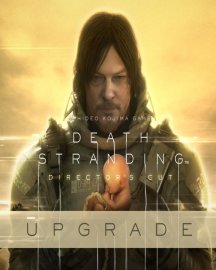 ESD DEATH STRANDING DIRECTORS CUT Upgrade