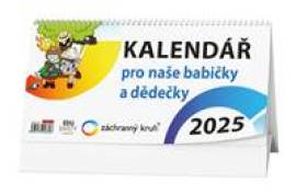 Kalendář pro naše babičky a dědečky 2025 - stolní kalendář