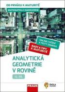 Matematika s nadhledem od prváku k maturitě 12 Analytická geometrie v rovině - cena, porovnanie