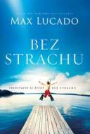 Bez strachu - Max Lucado - cena, porovnanie