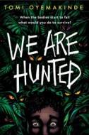 We Are Hunted - cena, porovnanie