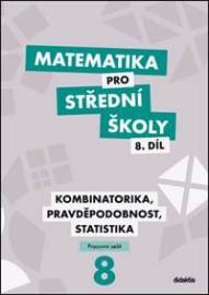 Matematika pro střední školy 8.díl Pracovní sešit