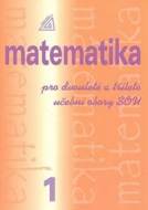 Matematika pro dvouleté a tříleté učební obory SOU 1.díl - cena, porovnanie