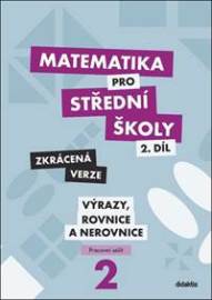 Matematika pro střední školy 2.díl Zkrácená verze