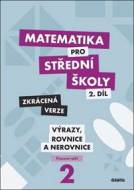 Matematika pro střední školy 2.díl Zkrácená verze - cena, porovnanie