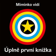 Miminko vidí - Úplně první knížka - cena, porovnanie