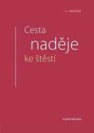 Cesta naděje ke štěstí - cena, porovnanie