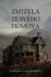 Zmizela ze svého domova e-kniha