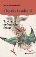 Případy soudce Ti - Tajemství nefritového fénixe e-kniha - cena, porovnanie