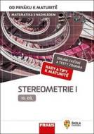 Matematika s nadhledem od prváku k maturitě 10 Stereometrie I - cena, porovnanie