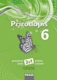 Přírodopis 6 Pracovní sešit - Ivana Pelikánová