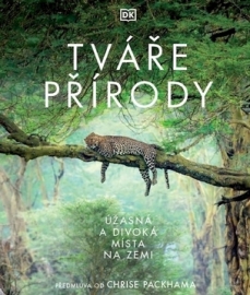 Tváře přírody - Úžasná a divoká místa na Zemi