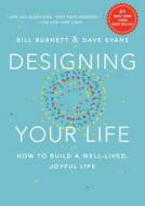 Designing Your Life: How to Build a Well-Lived, Joyful Life - cena, porovnanie