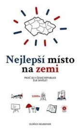 Nejlepší místo na zemi - Proč se v České republice žije skvěle?