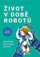 Život v době robotů - cena, porovnanie