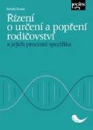 Řízení o určení a popření rodičovství a jejich procesní specifika - cena, porovnanie