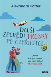 Další zpovědi trosky po čtyřicítce