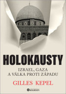 Holokausty: Izrael, Gaza a válka proti Západu - cena, porovnanie