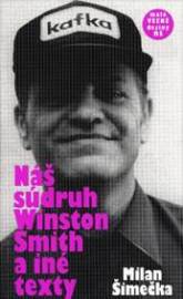 Náš súdruh Winston Smith a iné texty