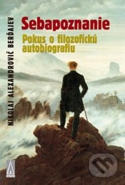 Sebapoznanie - Pokus o filozofickú autobiografiu