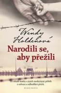 Narodili se, aby přežili - Wendy Holdenová - cena, porovnanie