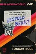 Sunderworld, Vol. I: The Extraordinary Disappointments of Leopold Berry - cena, porovnanie