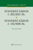 Stavební zákon č. 183/2006 Sb. Stavební zákon č. 283/2021 Sb. - cena, porovnanie