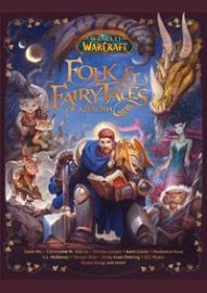 World of Warcraft Folk and Fairy Tales of Azeroth