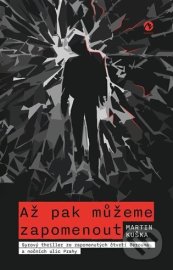 Až pak můžeme zapomenout