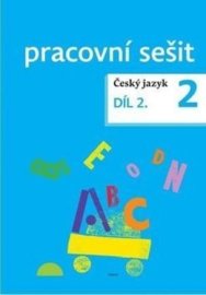 Český jazyk 2 pracovní sešit Díl 2.