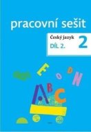 Český jazyk 2 pracovní sešit Díl 2. - cena, porovnanie